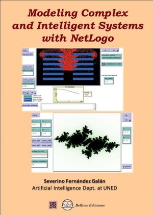 MODELING COMPLEX AND INTELIGENT SYSTEMS WITH NETLOGO