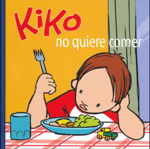 KIKO NO QUIERE COMER - KIKO 7