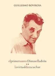 EL PRIMER SANTO: DIMAS EL LADRÓN. LA VIRTUD DE ESCUCHAR