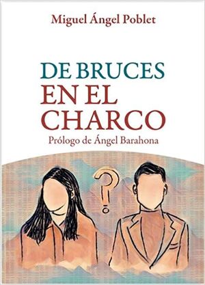DE BRUCES EN EL CHARCO