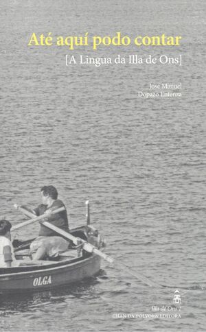 ATÉ AQUÍ PODO CONTAR (A LINGUA DA ILLA DE ONS)