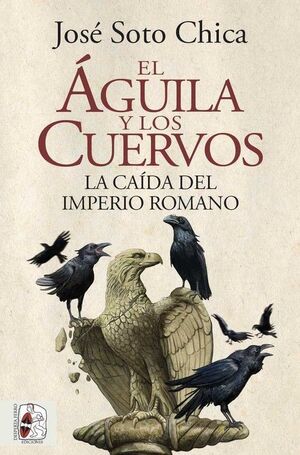 AGUILA Y LOS CUERVOS, EL