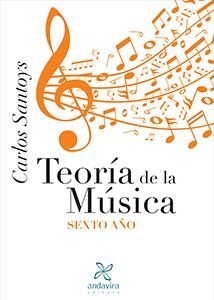 TEORÍA DE LA MÚSICA. SEXTO AÑO