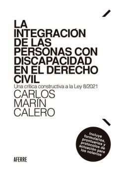 LA INTEGRACIÓN DE LAS PERSONAS CON DISCAPACIDAD EN EL DERECHO CIVIL