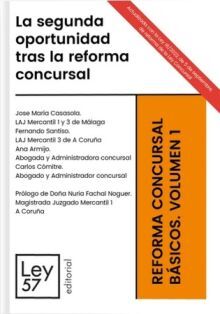 SEGUNDA OPORTUNIDAD TRAS LA REFORMA CONCURSAL. REFORMA CONCURSAL. BÁSICOS. VOLUM