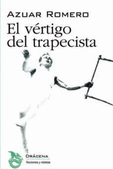 EL VÉRTIGO DEL TRAPECISTA