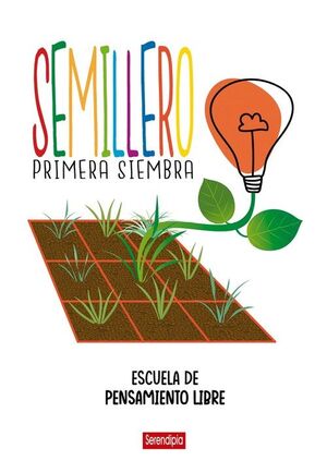 SEMILLERO     (ESCUELA DE PENSAMIENTO LIBRE)