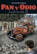 PAN Y ODIO. LOS DUROS AÑOS 30