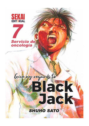 GIVE MY REGARDS TO BLACK JACK 7.SERVICIO DE ONCOLOGÍA