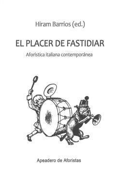 EL PLACER DE FASTIDIAR
