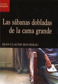 LAS SÁBANAS DOBLADAS DE LA CAMA GRANDE