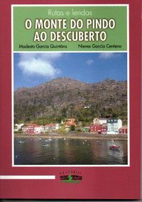 RUTAS E LENDAS O MONTE DO PINDO AO DESCUBERTO
