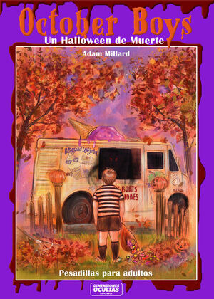 OCTOBER BOYS. UN HALLOWEEN DE MUERTE