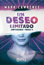 UN DESEO LIMITADO (IMPOSSIBLE TIMES II)