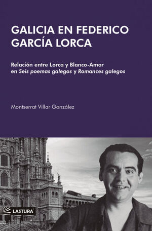 GALICIA EN FEDERICO GARCÍA LORCA