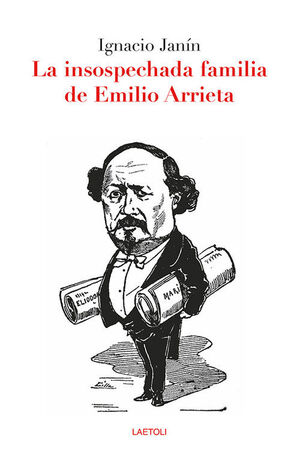 LA INSOSPECHADA FAMILIA DE EMILIO ARRIETA