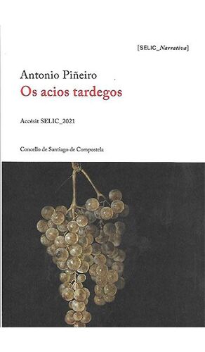 OS ACIOS TARDEGOS (ACCÉSIT SELIC_2021)