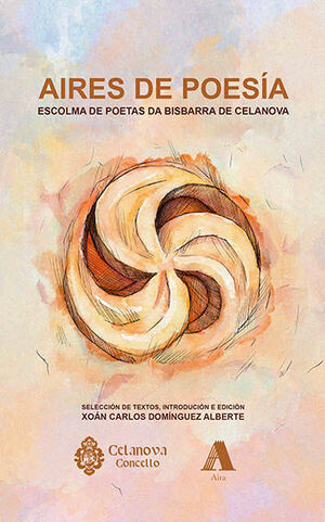 AIRES DE POESÍA. ESCOLMA DE POETAS DA BISBARRA DE CELANOVA