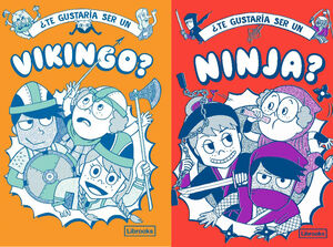 ¿TE GUSTARIA SER UN VIKINGO O UN NINJA?