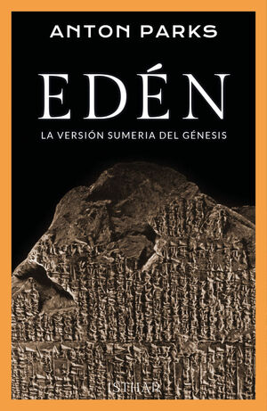 EDÉN.LA VERSIÓN SUMERIA DEL GÉNESIS