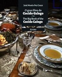 O GRAN LIBRO DO COCIDO GALEGO/ THE BIG BOOK OF THE COCIDO GALEGO