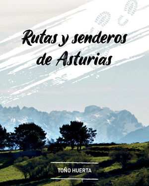 RUTAS Y SENDEROS DE ASTURIAS