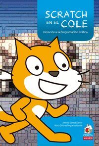 SCRATCH EN EL COLE. INICIACIÓN A LA PROGRAMACIÓN GRÁFICA