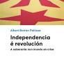 INDEPENDENCIA É REVOLUCIÓN.A SOBERANÍA NUN MUNDO EN CRISE