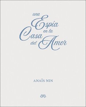 UNA ESPÍA EN LA CASA DEL AMOR