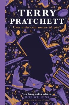 TERRY PRATCHETT   (LA BIOGRAFÍA OFICIAL)