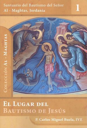 EL LUGAR DEL BAUTISMO DE JESÚS