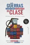 LAS GUERRAS COMERCIALES SON GUERRAS DE CLASES.COMO LA DESIGUALDAD DISTORSIONA LA ECONOMIA Y AMENAZA LA PAZ