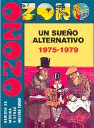 OZONO,  UN SUEÑO ALTERNATIVO (1975-1979)