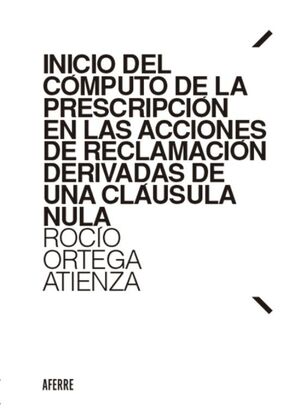 INICIO DEL CÓMPUTO DE LA PRESCRIPCIÓN EN LAS ACCIONES DE RECLAMACIÓN DERIVADAS D