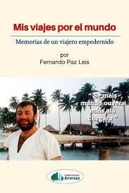 MIS VIAJES POR EL MUNDO, MEMORIAS DE UN VIAJERO EMPEDERNIDO