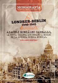 LONDRES-BERLIN 1940-1945  ARACELI GONZÁLEZ