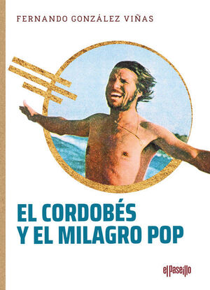 EL CORDOBÉS Y EL MILAGRO  POP (TAUROMAQUIA)