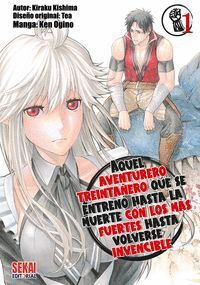 AQUEL AVENTURERO TREINTAÑERO QUE SE ENTRENO HASTA LA MUERTE CON LOS MÁS FUERTES HASTA VOLVERSE INVENCIBLE