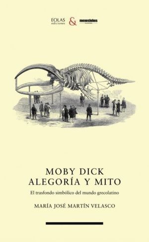 MOBY DICK, ALEGORÍA Y MITO TRASFONDO SIMBOLOCO DEL MUNDO GRECOLATINO