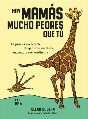 HAY MAMÁS MUCHO PEORES QUE TÚ