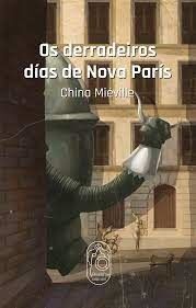 OS DERRADEIROS DÍAS DE NOVA PARÍS