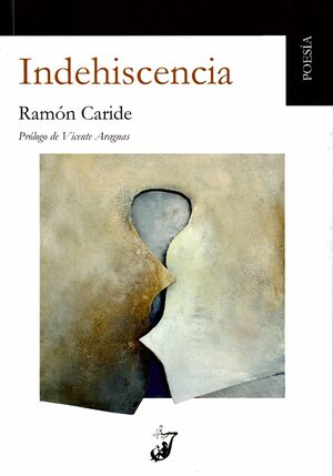 INDEHISCENCIA (2022-1994, 39 POEMAS) (BILINGÜE)