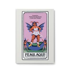 FEMS AQUÍ! PENSAR EL TRANSFEMINISMO DESDE LO FEM/FEMME