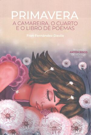 PRIMAVERA. A CAMAREIRA, O CUARTO E O LIBRO DE POEMA