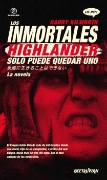 LOS INMORTALES. HIGHLANDER. SOLO PUEDE QUEDAR UNO
