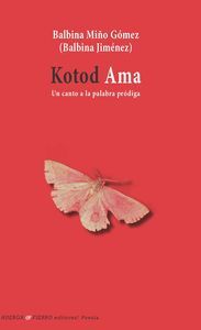 KOTOD AMA. UN CANTO A LA PALABRA PRODIGA