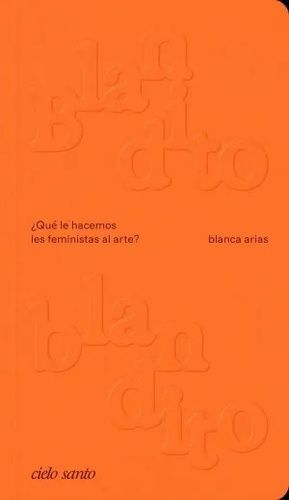 QUE HACEMOS LAS FEMINITAS AL ARTE BLANDITO BLANDITO