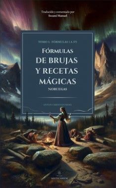 FÓRMULAS DE BRUJAS Y RECETAS MÁGICAS. NORUEGAS