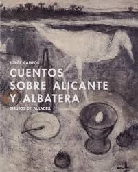 CUENTOS SOBRE ALICANTE Y ALBATERA