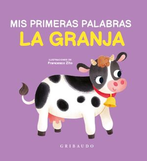 LA GRANJA ( MIS PRIMERAS PALABRAS)